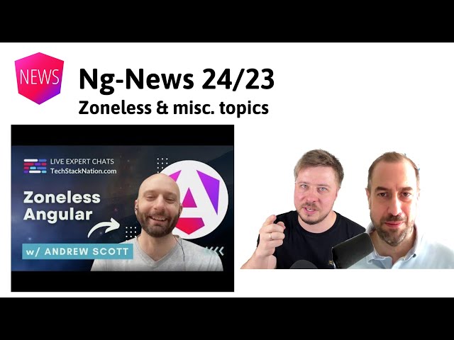 Episode 24/23: zoneless with Andrew Scott, dynamic Form Validators, toObservable()