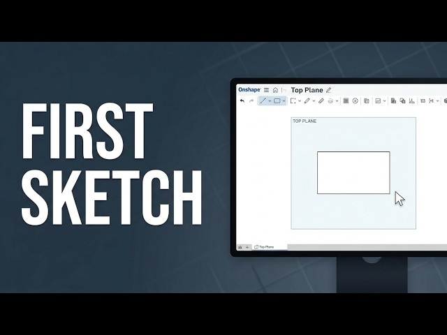 Sketches in Onshape - Absolute Beginners Guide