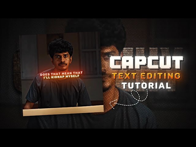 Capcut Text Editing Tutorial ( PART - 1 )