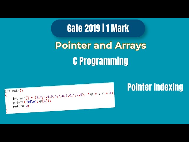 GATE 2019 C Programming PYQ | Pointer Arithmetic on Arrays