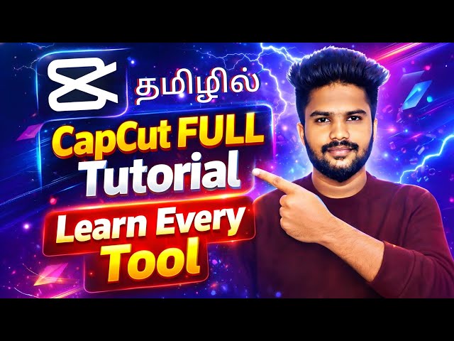 How to Use CapCut App in Tamil | CapCut Video Editing Tutorial | All Tools Explained