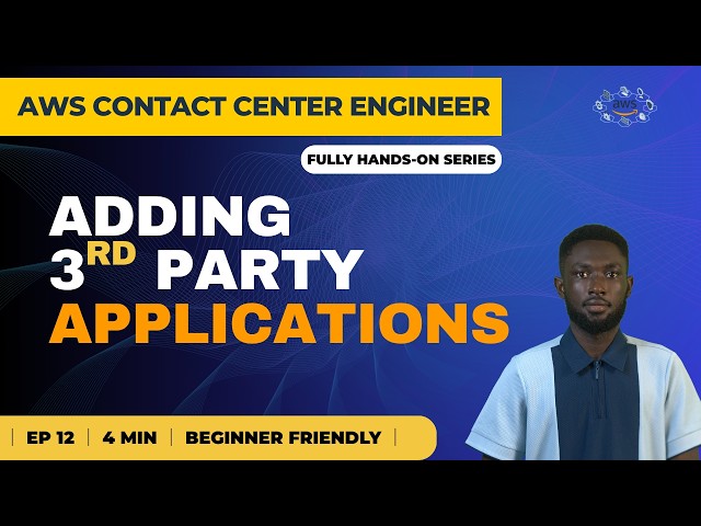 AWS Contact Center Series #12: Amazon Connect Custom App Integration — Full Setup Tutorial
