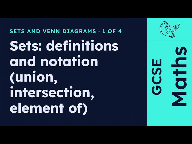 GCSE Maths - Sets: definitions and notation (union, intersection, el... | Sets and Venn Diagrams 1/4