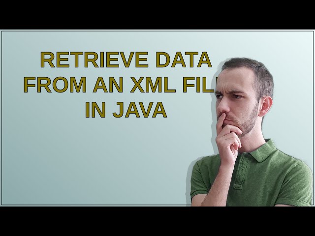 Retrieve data from an XML file in Java