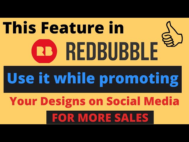 Redbubble Tips And Tricks