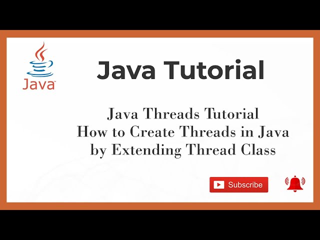 #33 Java Threads Tutorial | How to Create Threads in Java by Extending Thread Class