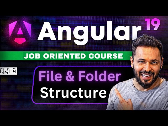 Angular 19 tutorial in Hindi #4 File and Folder Structure