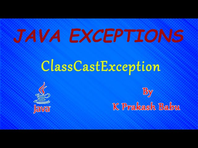 ClassCastException | EXCEPTIONS LIST IN JAVA