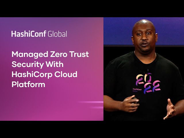 Managed Zero Trust Security With HashiCorp Cloud Platform