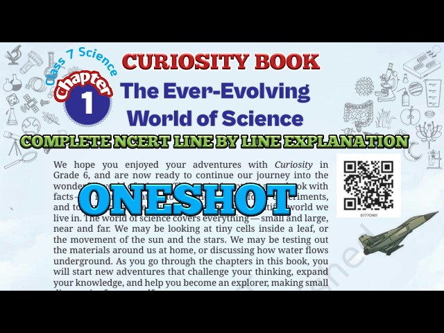 THE EVER EVOLVING WORLD OF SCIENCE - Class 7 Science Chapter 1 NCERT Curiosity Book in ONE SHOT
