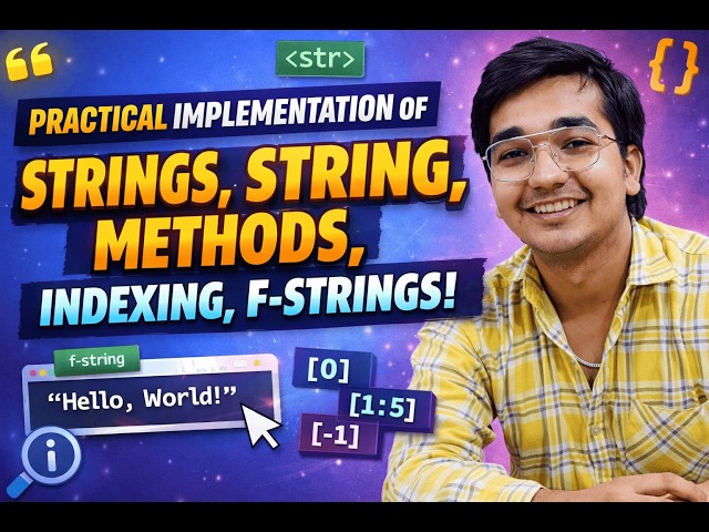 #3 Master Python Strings: Indexing, Slicing, Methods & f-Strings Explained.🖥️