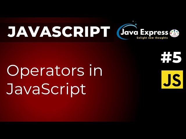 Operators in JavaScript | JavaScript Tutorials