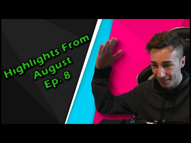 Best of NateDoesLife - August Highlights! (2022)