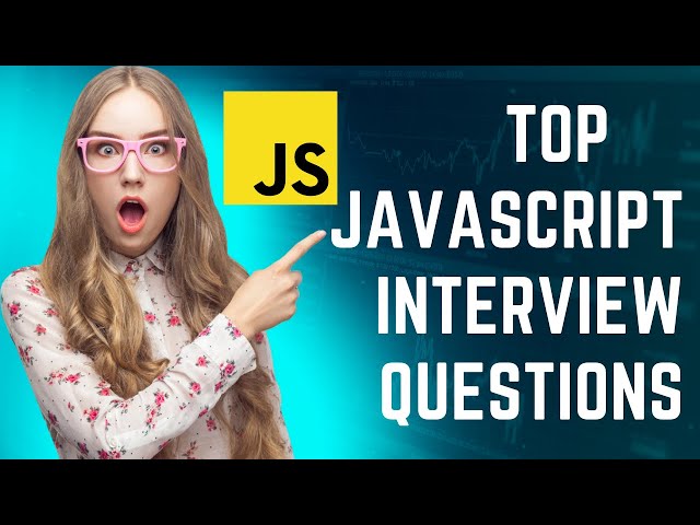 Top Javascript  interview Questions & Answers | Theoretical, Practical and coding Challenges