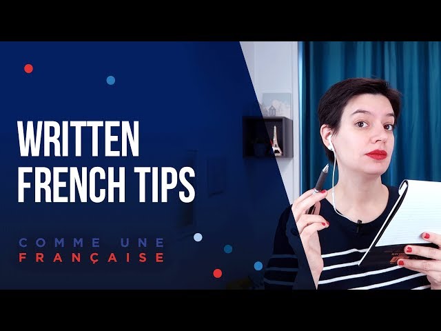 Written French: Tips for Improving Your Writing