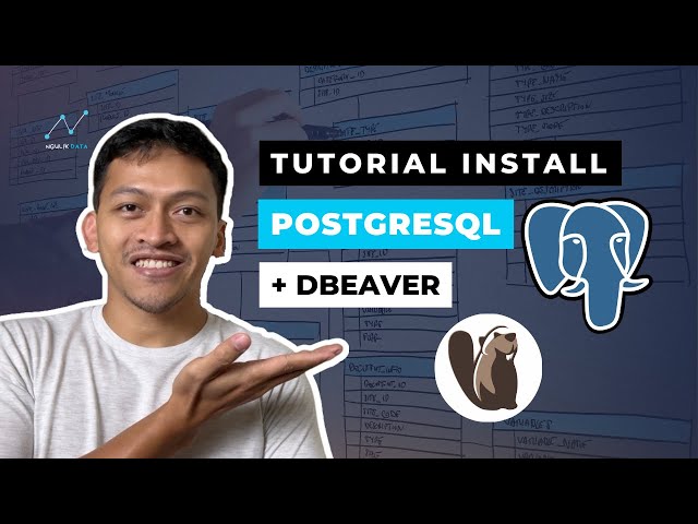 Tutorial Install PostgreSQL dan Dbeaver di Windows