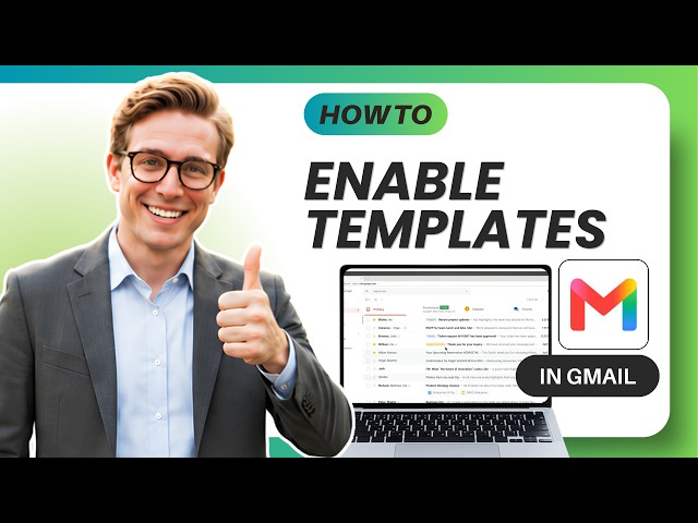How to Enable Templates in Gmail (Updated 2026)
