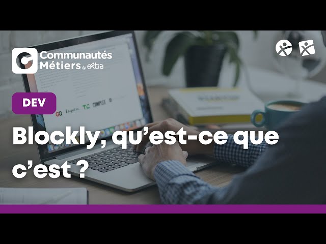 Blockly, qu'est-ce que c'est ? définition et tuto