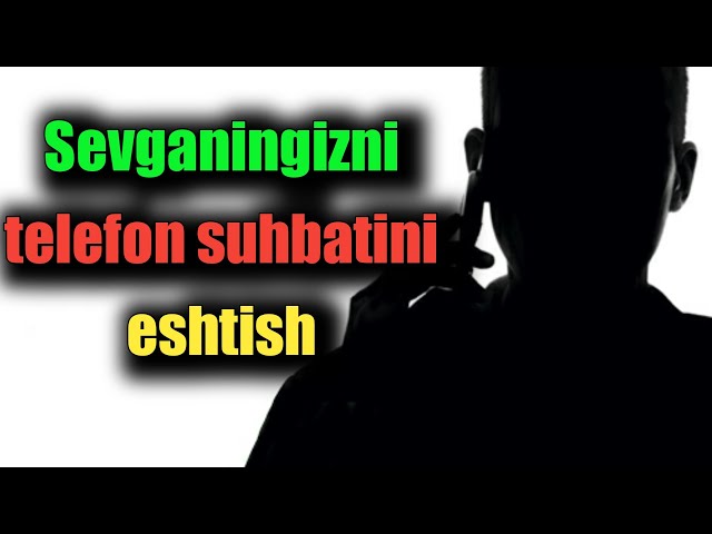 Boshqa telefonga ulanish va kim bilan gaplashayotganini bilish. слежка за телефоном бесплатно