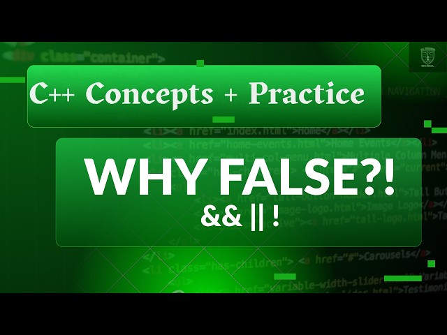 C++ Logical Operators (&&, ||, !): The 3 Rules Beginners Must Know