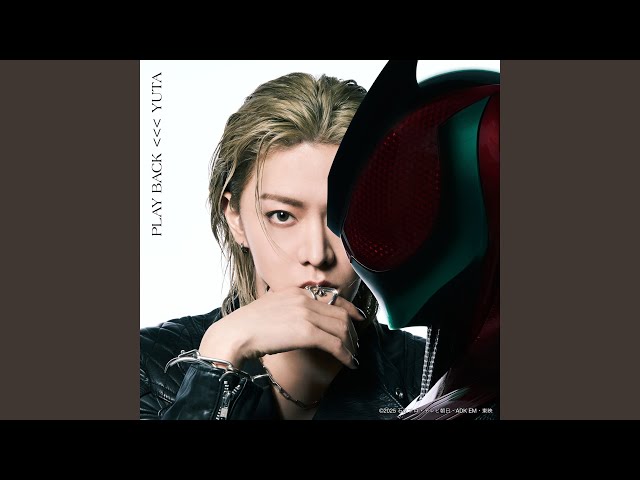 PLAY BACK （『仮面ライダーゼッツ』主題歌）