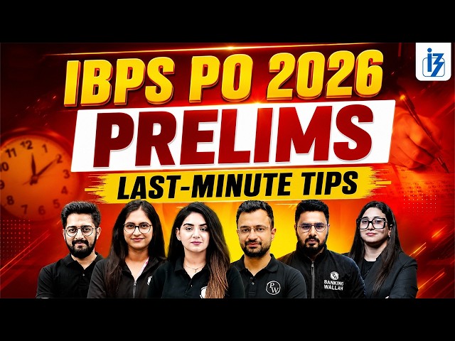 IBPS PO 2026 Prelims | Last Minute Tips & Strategy | Most Important Tips Before Exam 🔥