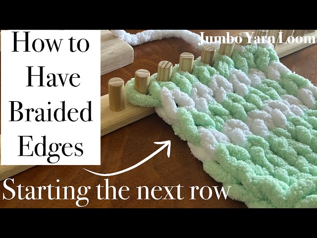 Braided Edge on Jumbo Yarn Loom Chunky Blanket Knitting