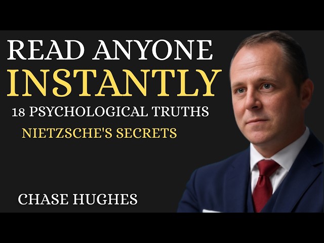 How to Read Anyone Instantly – Nietzsche’s 18 Psychological Truths
