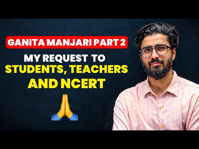 GANITA MANJARI PART - 2 IS OUT !! My Request to Students, Teachers & NCERT | Class 9th New NCERT