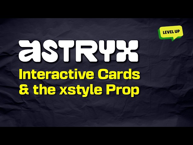 Astryx: Interactive Cards and the xstyle prop