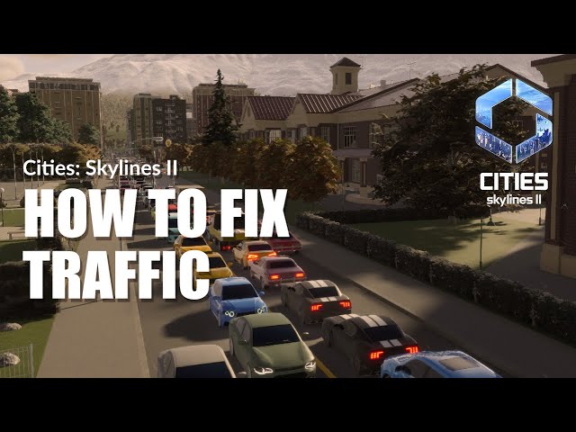 Cities Skylines 2: How to fix Traffic