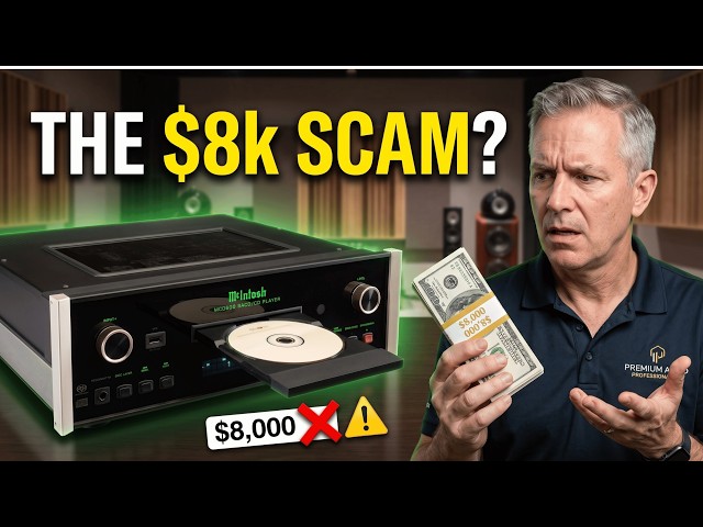 Don’t Pay $8,000 for a McIntosh CD Player — It’s NOT Worth It!