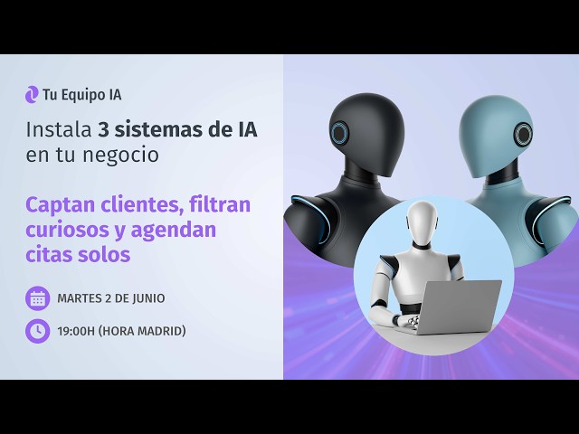 Instala 3 sistemas de IA en tu negocio Captan clientes, filtran curiosos y agendan citas solos