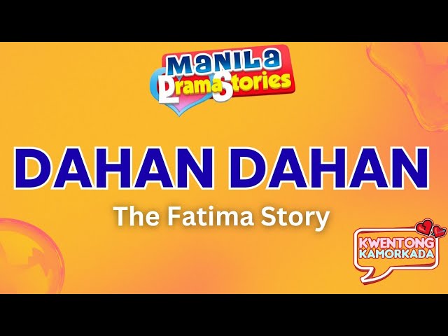 Papa Dudut December 16 2025 DAHAN DAHAN Fatima Story - Barangay love story December 16 2025