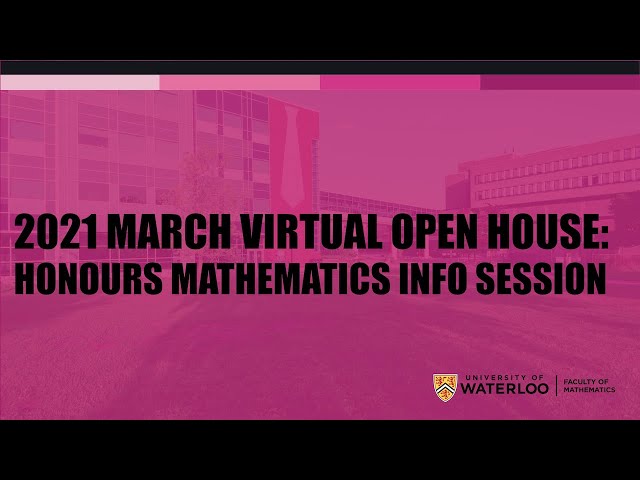 2021 March Virtual Open House: Honours Mathematics info session
