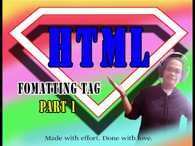 HTML FORMATTING TAGS PART 1 - Tagalog Tutorial