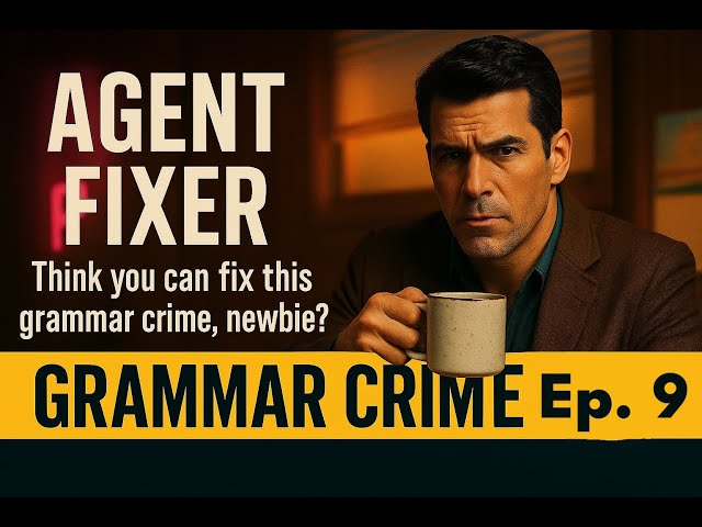 Agent Fixer Ep. 9 – The Case Files Fixes Revealed ☕📂✒️