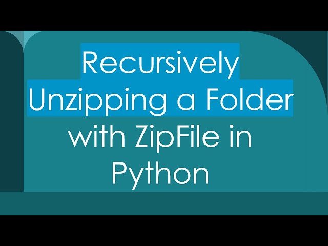 Recursively Unzipping a Folder with ZipFile in Python