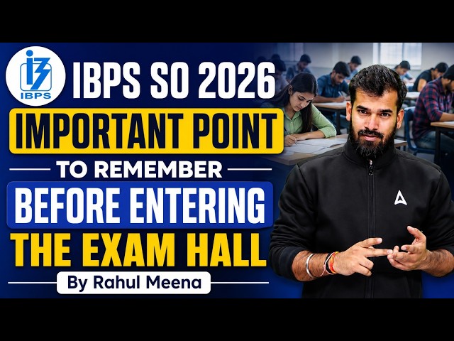 IBPS SO 2026: 5 Essential Tips Before Entering the Exam Hall | Exam Strategy