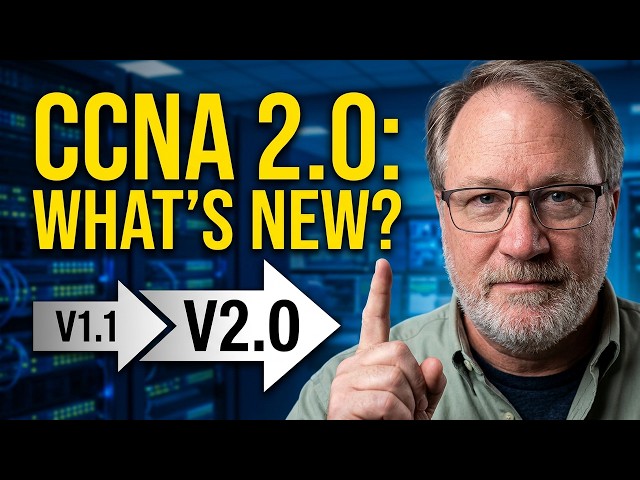 Cisco Just Announced CCNA Version 2.0! (What You NEED to Know)