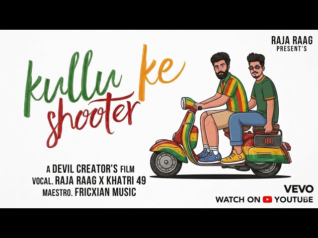 🎱 KULLU KE SHOOTER 🛵 - RAJA RAAG X KHATRI 49 ( Prod By FRICXIAN MUSIC ) 