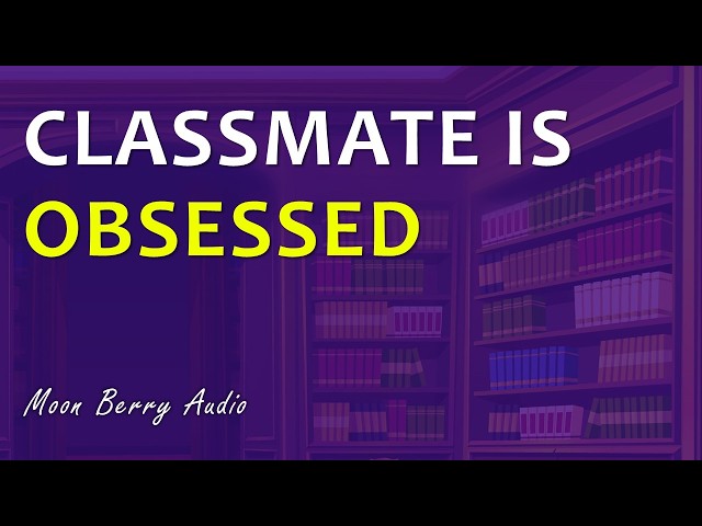 Classmate Acts Uninterested (But She's Secretly Obsessed) ☾ F4M ASMR GF Roleplay Audio RP