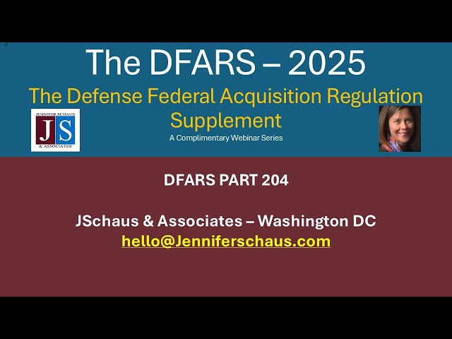 2025  DFARS Part 204, Administrative And Information Matters