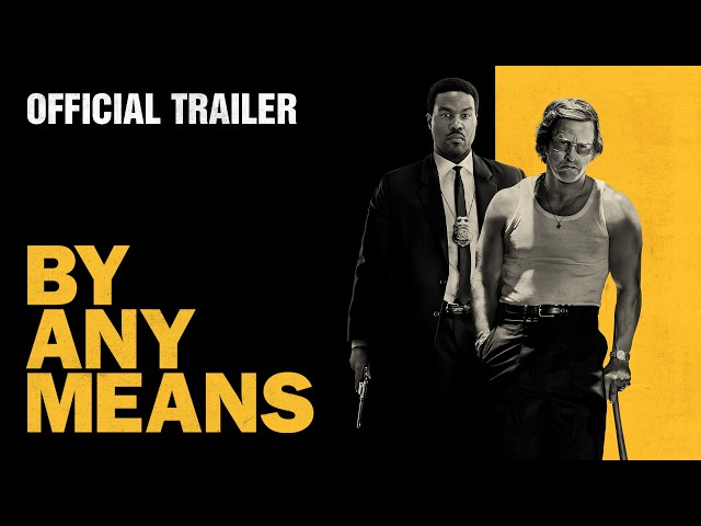 By Any Means | Official Trailer (2026 Movie) – Yahya Abdul-Mateen II, Mark Wahlberg