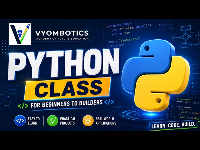 Introduction to Python || Class 2 || Rishabh Sir | Vyombotics 