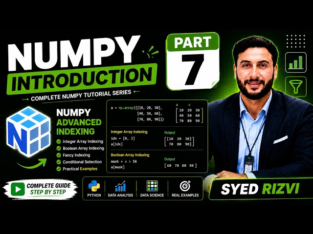 NumPy Introduction Part 7 | Advanced Indexing in NumPy | Integer, Boolean & Fancy Indexing | Hindi