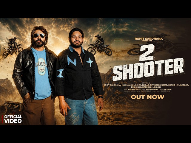 2 Shooter || Rohit Sardhana || Harendra Nagar || Haji Salman ||New Badmashi Song 2026 