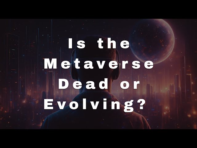 Is the Metaverse Done or Evolving? The Truth About Virtual Reality in 2025