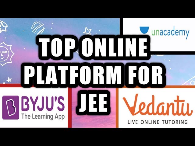 Top online platforms for JEE/12th preparation |JEE MAINS|WBJEE|COMEDK|