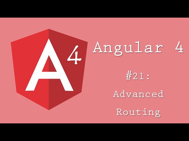 Angular 4 Tutorial 21: Advanced Routing